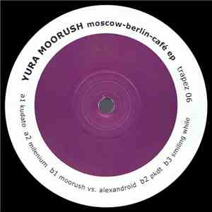Yura Moorush - Moscow-Berlin-Café EP flac album