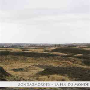 Zondagmorgen - La Fin Du Monde flac album
