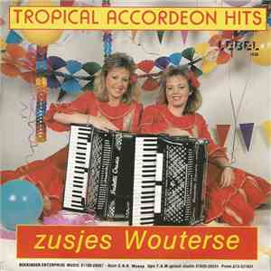 Zusjes Wouterse - Tropical Accordeon Hits flac album