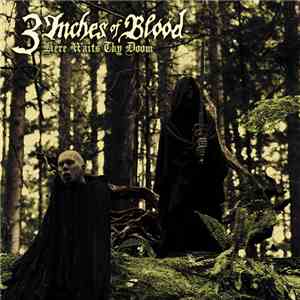 3 Inches Of Blood - Here Waits Thy Doom flac album