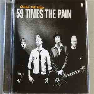 59 Times The Pain - Calling The Public flac album