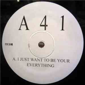 A 4 1 - I Just Want To Be Your Everything flac album