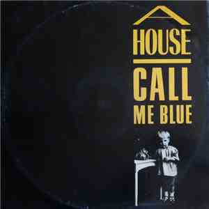 A House - Call Me Blue flac album