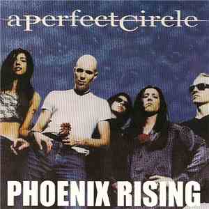 A Perfect Circle - Phoenix Rising flac album