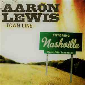 Aaron Lewis - Town Line flac album
