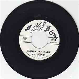 Ace Cannon - Moanin' The Blues / Swanee River flac album