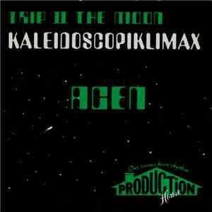 Acen - Trip II The Moon (Kaleidoscopiklimax) flac album