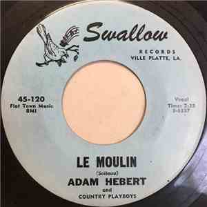 Adam Hebert And Country Playboys - Le Moulin / La Valse De Ma Cherie flac album