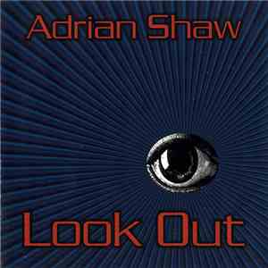 Adrian Shaw - Look Out flac album