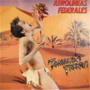 Aerolíneas Federales - Tomando Tierra flac album
