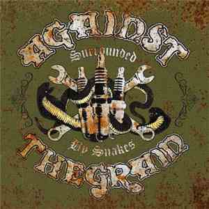 Against The Grain  - Surrounded By Snakes flac album
