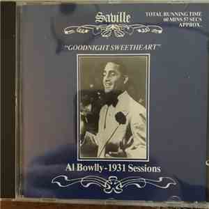 Al Bowlly - "Goodnight Sweetheart" Al Bowlly-1931 Sessions flac album