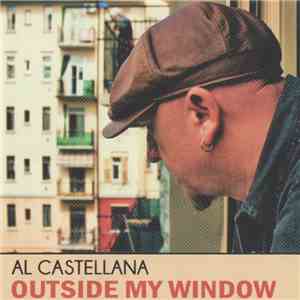 Al Castellana - Outside My Window flac album