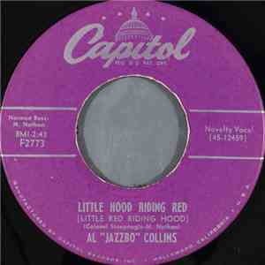 Al "Jazzbo" Collins - Little Hood Riding Red (Little Red Riding Hood) flac album