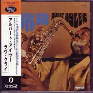 Albert Ayler - Love Cry flac album