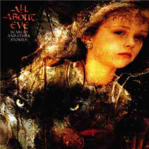 All About Eve - Scarlet And Other Stories flac album