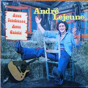 André Lejeune - Avec Tendresse, Avec Gaieté flac album