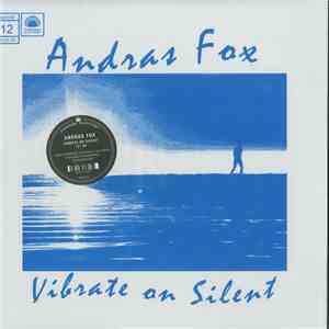 Andras Fox - Vibrate On Silent flac album