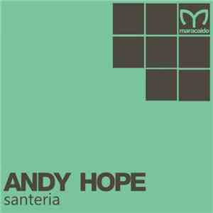 Andy Hope  - Santeria flac album
