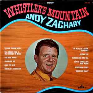 Andy Zachary - Whistler's Mountain flac album