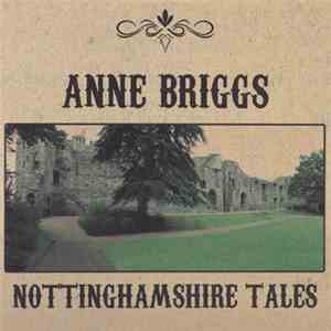 Anne Briggs - Nottinghamshire Tales flac album