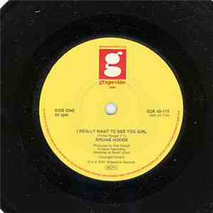 Archie Hodge - I Really Want To See You Girl / If I Didn't Need You Woman flac album