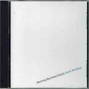 Arctic Monkeys - Morning Becomes Eclectic flac album