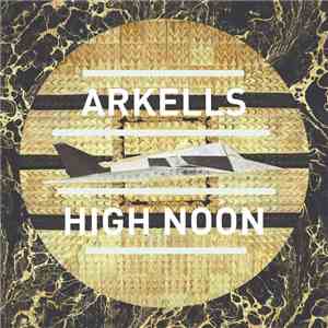 Arkells - High Noon flac album