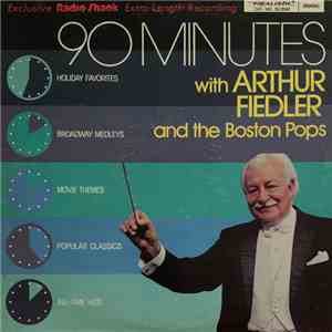 Arthur Fiedler - 90 Minutes With Arthur Fiedler And The Boston Pops flac album