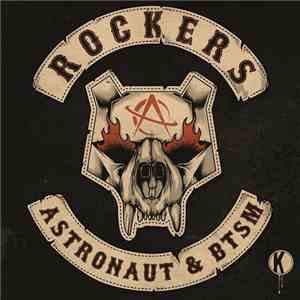 Astronaut  & BTSM - Rockers flac album