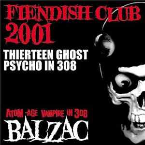 Balzac - Thirteen Ghost / Psycho In 308 flac album