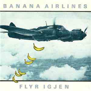 Banana Airlines - Flyr Igjen flac album