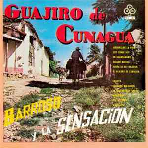 Barroso Y La Sensación - Guajiro De Cunagua flac album