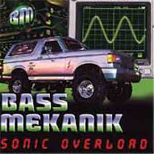 Bass Mekanik - Sonic Overload flac album