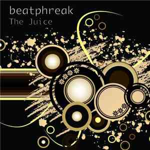 Beatphreak - The Juice flac album