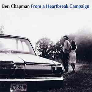 Ben Chapman  - From A Heartbreak Campaign flac album