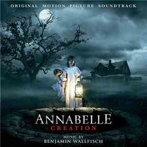 Benjamin Wallfisch - Annabelle: Creation flac album