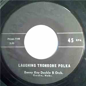 Benny Ray Double B Orch. - Laughing Trombone Polka / Cuckoo Waltz flac album