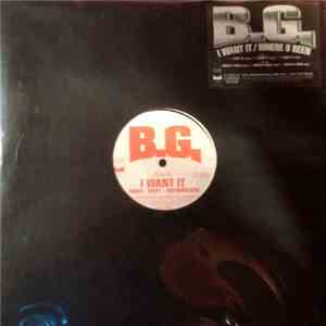 B.G. - I Want It / Where U Been flac album