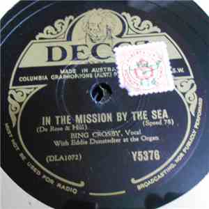 Bing Crosby - In The Mission By The Sea / And The Angels Sing flac album