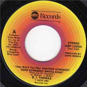 B.J. Thomas - (Hey Won't You Play) Another Someone Done Somebody Wrong Song flac album