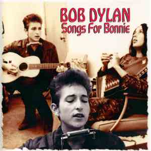 Bob Dylan - Songs For Bonnie flac album
