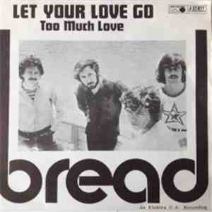 Bread - Let Your Love Go / Too Much Love flac album