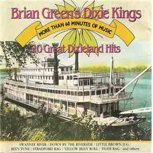 Brian Green's Dixie Kings - 20 Great Dixieland Hits flac album