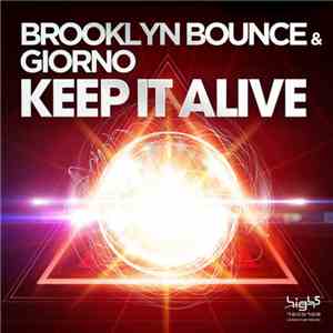 Brooklyn Bounce & Giorno - Keep It Alive flac album