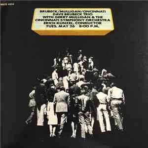 Brubeck / Mulligan / Cincinnati - "Brubeck/Mulligan/Cincinnati" Dave Brubeck Trio With Gerry Mulligan & The Cincinnati Symphony Orchestra Erich Kunzel Conductor flac album