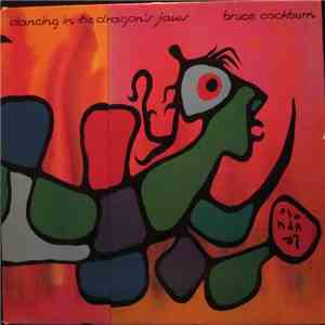 Bruce Cockburn - Dancing In The Dragon's Jaws flac album