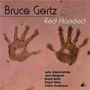 Bruce Gertz - Red Handed flac album