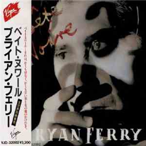 Bryan Ferry = ブライアン・フェリー - Bête Noire = ベイト・ヌワール flac album