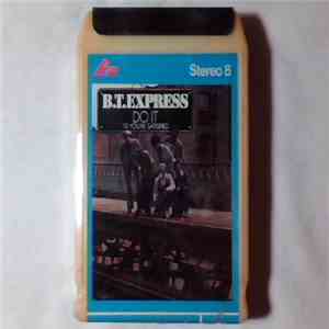 B.T. Express - Do It 'Til You're Satisfied flac album